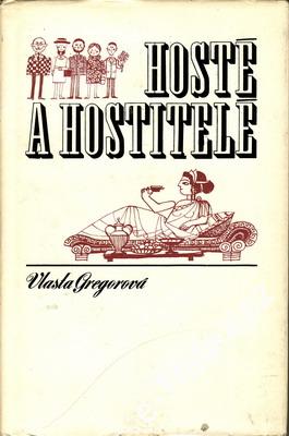 Hosté a hostitelé / Vlasta Gragorová, 1971