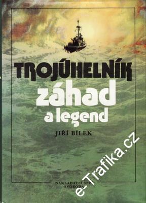 Trojúhelník záhad a legend / Jiří Bílek, 1990