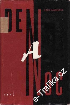 Den a noc, trilogie Sémě, I.díl / Lars Lawrence, 1961