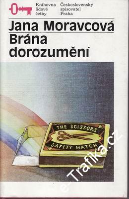 Brána dorozumění a jiné příběhy / Jana Moravcová, 1989