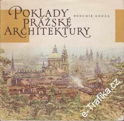 Poklady pražské architektury / ilustrace Bohumír Kozák, 1965