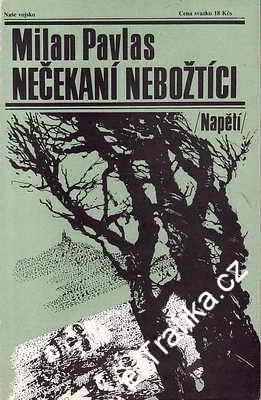 Nečekaní nebožtíci / Milan Pavlas, 1989