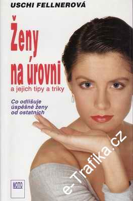 Ženy na úrovni / Uschi Fellnerová, 1993