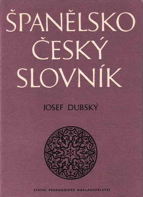 Španělsko Český slovník / Josef Dubský, 1963