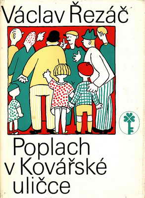 Poplach v kovářské uličce / Václav Řezáč, 1978 il. Josef Čapek