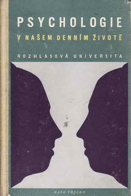 Psychologie v našem denním životě / dr. Jan Bureš, 1957