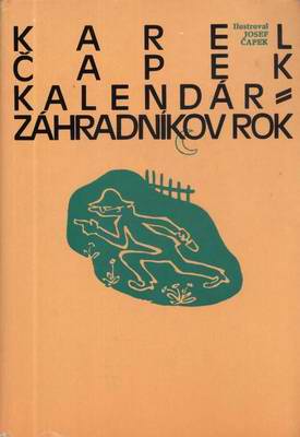 Kalendár - Záhradníkov Rok / Karel Čapek