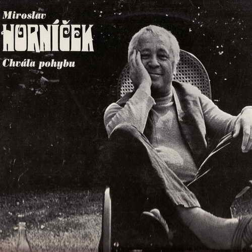 LP Miroslav Horníček, Chvála pohybu, 1977