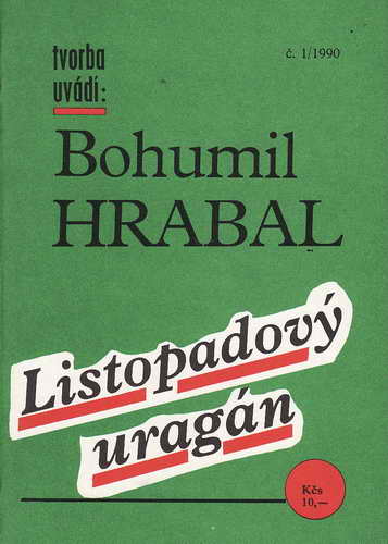 Listopadový uragán / Bohumil Hrabal, 1990