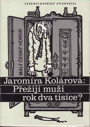 Přežijí muži rok dva tisíce? / Jaromíra Kolárová, 1982