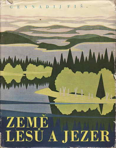 Země lesů a jezer / Gennadij Fiš, 1961