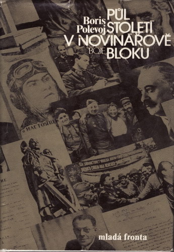 Půl století v novinářově bloku / Boris Polevoj, 1982