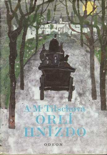 Orlí hnízdo / Anna Maria Tilschová, 1978