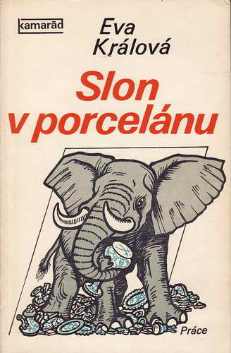 Slon v porcelánu / Eva Králová, 1978