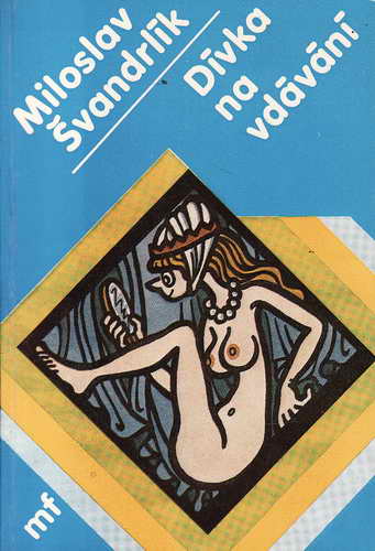Dívka na vdávání / Miloslav Švandrlík, 1983