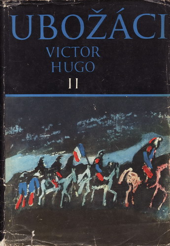 Ubožáci II. díl / Victor Hugo, 1969