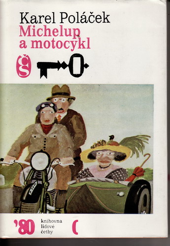 Michelup a motocykl / Karel Poláček, 1980