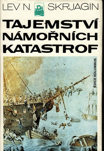 Tajemství námořních katastrof / Lev Nikolajevič Skrjagin, 1990