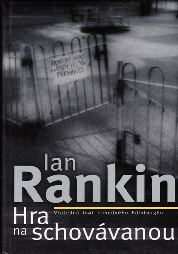 Hra na schovávanou / Ian Rankin, 2001