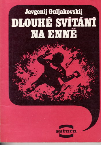 Dlouhé svítání na Enně / Jevgenij Guljakovskij, 1986