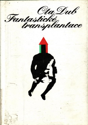 Fantastické transplantace / Ota Dub, 1982