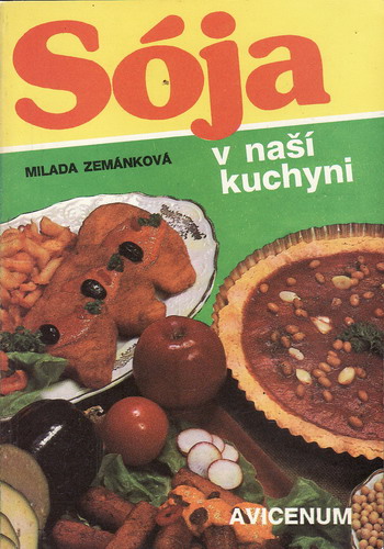 Sója v naší kuchyni / Milada Zemánková, 1991