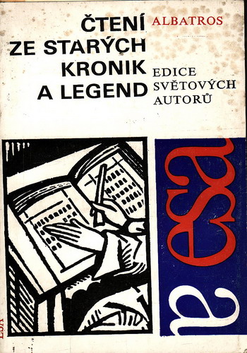 Čtení ze starých kronik a legend / usp. Jiřina Macháčková, 1974