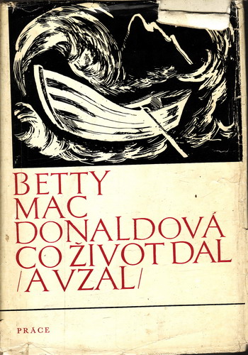 Co život dal a vzal / Betty Mac Donaldová, 1974