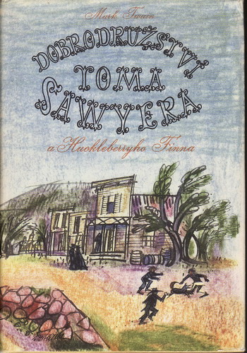 Dobrodružství Toma Sawyera a Huckleberyho Finna / Mark Twain, 1961