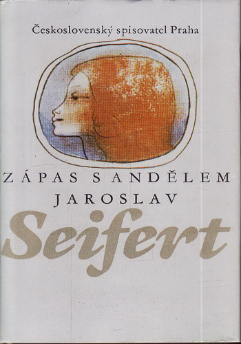 Zápas s andělem / Jaroslav Seifert, 1981