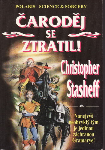 Čaroděj se ztratil / Christopher Stasheff, 1996