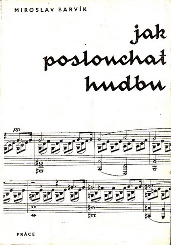 Jak poslouchat hudbu / Miroslav Barvík, 1962