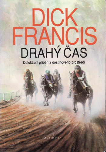 Drahý čas / Dick Francis, 1993