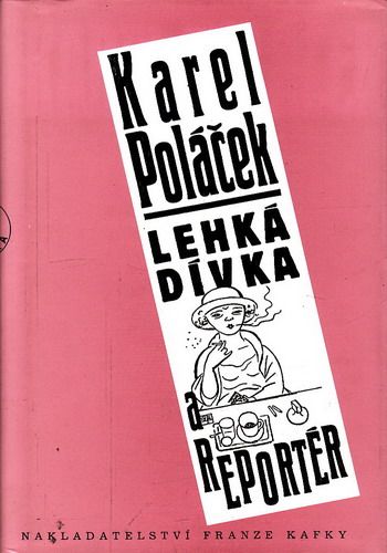 Lehká dívka a reportér / Karel Poláček, 1994