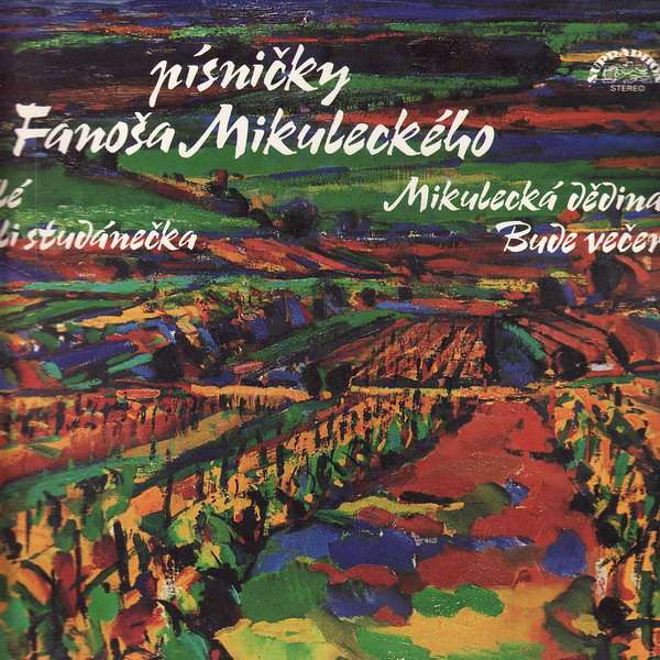 LP písničky Fanoša Mikuleckého, cimbálové muziky Slovácko a Břeclavan, 1983