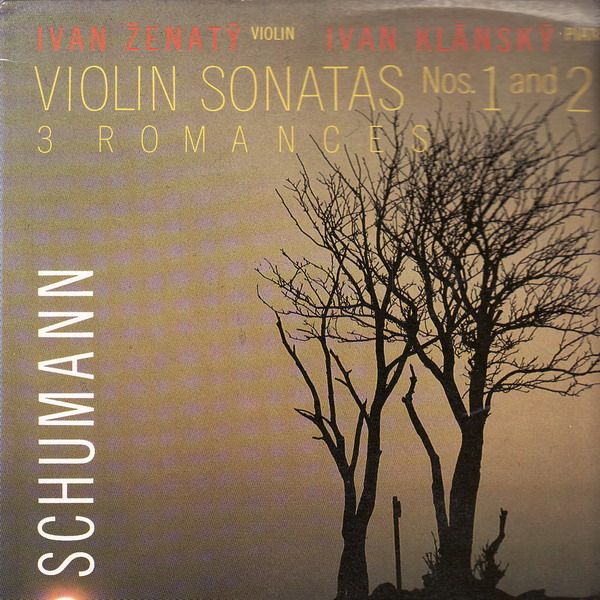 LP Ivan Ženatý, Ivan Klánský, Violin Sonatas, Schumannm 1991, Supraphon