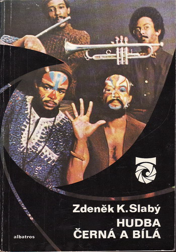Hudba černá a bílá / Zdeněk K. Slabý, 1984