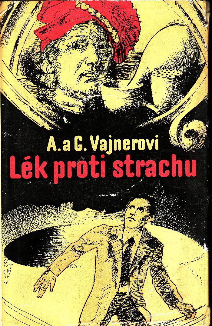 Lék proti strachu / A. a G. Vejnerovi, 1977
