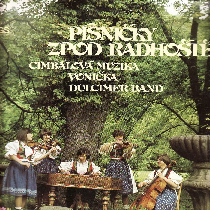 LP Písničky zpod Radhoště, cimbálová muzika Vonička, Dulcimer Band, 1979