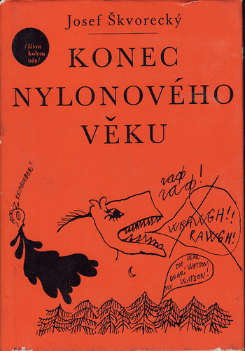 Konec nylonového věku / Josef Škvorecký, 1967