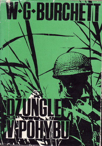 Džungle v pohybu / W.G.Burchett, 1966