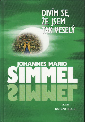 Divím se, že jsem tak veselý / Johannes Mario Simmel, 2000