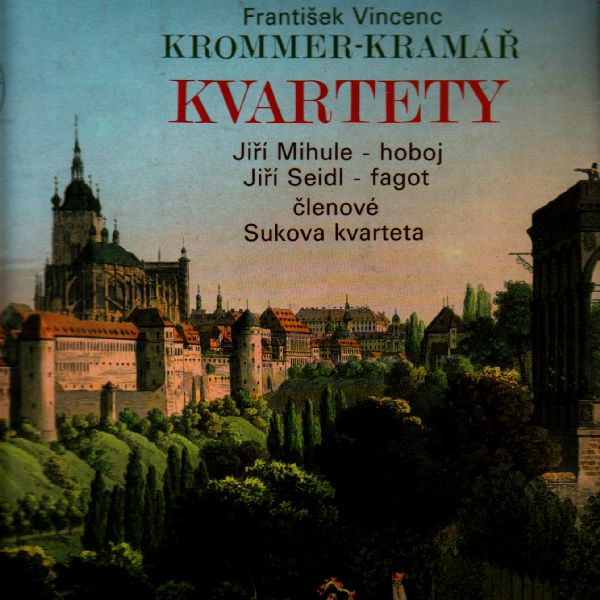 LP Kvartety, František Vincenc, Krommer - Kramář, Jiří Mihule, Jiří Seidl, 1980