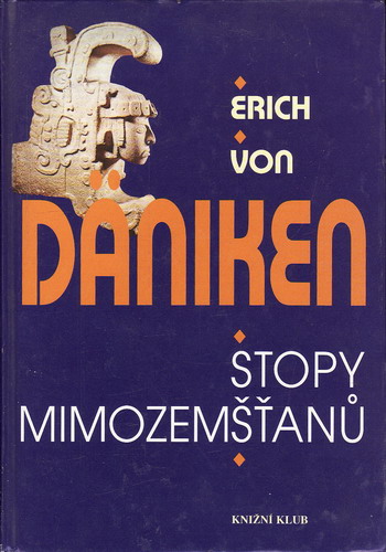 Stopy mimozemšťanů / Erich von Daniken, 1996