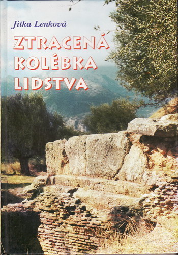Ztracená kolébka lidstva / Jitka Lenková, 1998