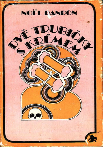 Dvě trubičky s krémem / Noel Dandon, 1970