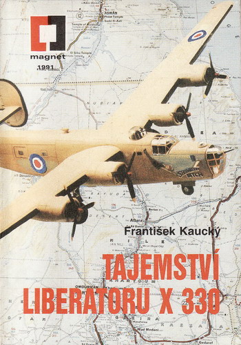 Tajemství Liberatoru X 330 / František Kaucký, 1991