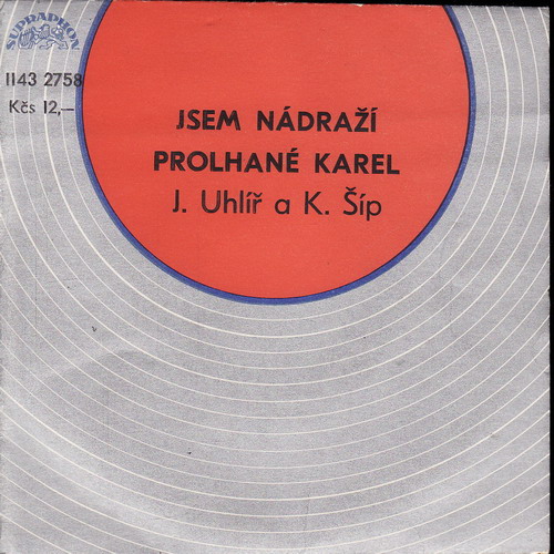 SP Jaroslav Uhlíř, Karel Šíp, Jsem nádraží, Prolhané Karel, 1983