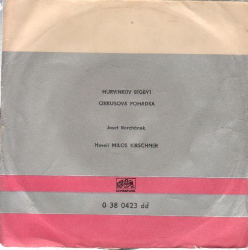SP Hurvínkův bigbýt, Cirkusová pohádka, hov. Miloš Kirschner, 1968