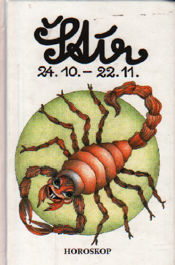 Štír 24.10. - 22.11, horoskop / Benedikt Štirský, 2004